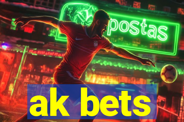 ak bets
